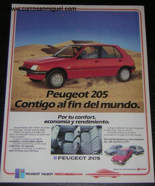 Esta era la publicidad del 205 en el momento de su lanzamiento. Se suponía que el coche podía acompañarte hasta lo más lejano de la inmensidad. 